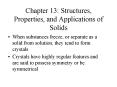 Chapter 13: Structures, Properties, and Applications of Solids PowerPoint PPT Presentation