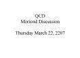 QCD Moriond Discussion Thursday March 22, 2207 PowerPoint PPT Presentation