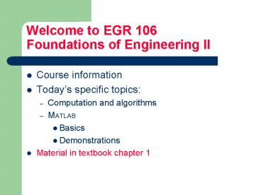 Welcome to EGR 106 Foundations of Engineering II