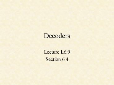 PPT – Decoders PowerPoint presentation | free to download - id: e5748-ZDc1Z
