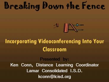 Breaking Down the Fence