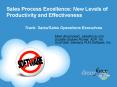 Sales Process Excellence: New Levels of Productivity and Effectiveness
