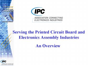 Serving the Printed Circuit Board and Electronics Assembly Industries