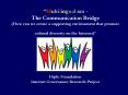 Multilingualism The Communication Bridge How can we create a supporting environment that promote cul PowerPoint PPT Presentation