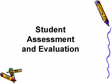 Student Assessment and Evaluation presentation | free to view
