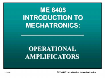 ME 6405 INTRODUCTION TO MECHATRONICS: