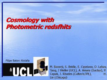 Cosmology with Photometric redsfhits