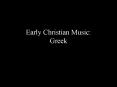 Early Christian Music: Greek PowerPoint PPT Presentation