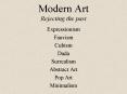Modern Art Rejecting the past PowerPoint PPT Presentation