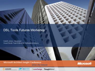 DSL Tools Futures Workshop