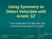 Using Symmetry to Detect Velocities with kinetic SZ