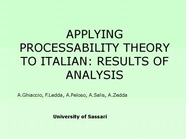 APPLYING PROCESSABILITY THEORY TO ITALIAN: RESULTS OF ANALYSIS