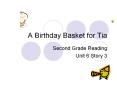 A%20Birthday%20Basket%20for%20Tia PowerPoint PPT Presentation