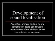 Development of sound localization