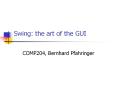 Swing: the art of the GUI PowerPoint PPT Presentation