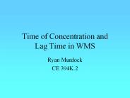 Time of Concentration and Lag Time in WMS