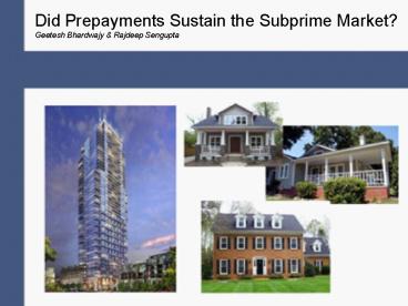 Did Prepayments Sustain the Subprime Market