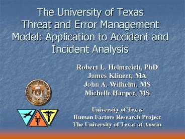 The University of Texas Threat and Error Management Model: Application to Accident and Incident Anal