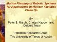 Motion Planning of Robotic Systems for Applications in Nuclear Facilities Clean Up PowerPoint PPT Presentation