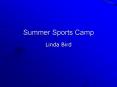 Summer Sports Camp PowerPoint PPT Presentation