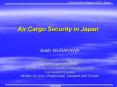 Air Cargo Security in Japan PowerPoint PPT Presentation
