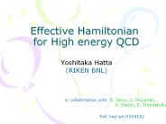 Effective Hamiltonian  for High energy QCD