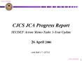 CJCS JCA Progress Report  SECDEF Action Memo Tasks 1-Year Update  26 April 2006 PowerPoint PPT Presentation