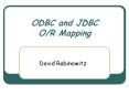 ODBC and JDBC O/R Mapping PowerPoint PPT Presentation