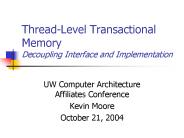 Thread-Level Transactional Memory Decoupling Interface and Implementation