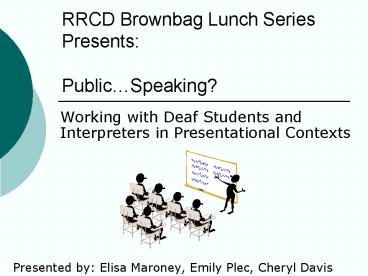 RRCD Brownbag Lunch Series Presents: PublicSpeaking