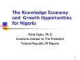 The Knowledge Economy and Growth Opportunities for Nigeria PowerPoint PPT Presentation