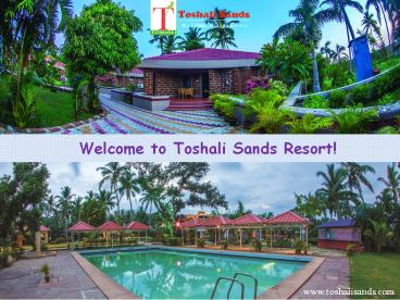 Welcome to Toshali Sands Resort!