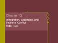 Immigration, Expansion, and Sectional Conflict PowerPoint PPT Presentation