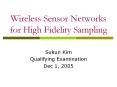 Wireless Sensor Networks for High Fidelity Sampling PowerPoint PPT Presentation