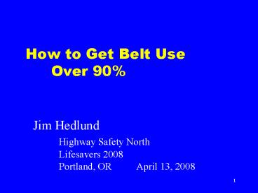 How to Get Belt Use Over 90%