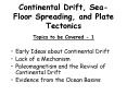 Continental Drift, SeaFloor Spreading, and Plate Tectonics PowerPoint PPT Presentation