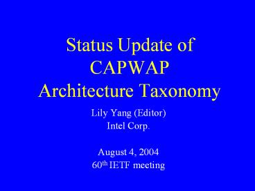 Status Update of CAPWAP Architecture Taxonomy