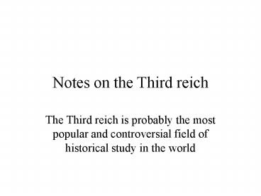 Notes on the Third reich