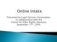 Online Intake PowerPoint PPT Presentation