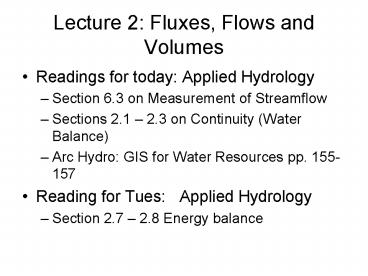 Lecture 2: Fluxes, Flows and Volumes
