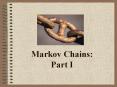 Markov Chains: Part I PowerPoint PPT Presentation