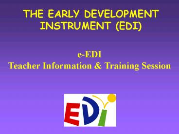 THE EARLY DEVELOPMENT INSTRUMENT EDI