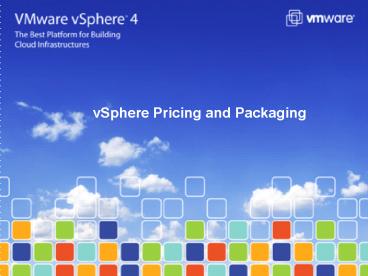 vSphere Pricing and Packaging