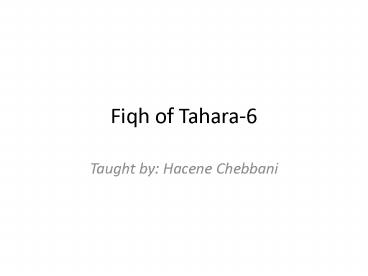 Fiqh of Tahara6