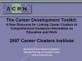 The Career Development Toolkit: A New Resource for Linking Career Clusters to Comprehensive Guidance PowerPoint PPT Presentation