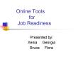 Online Tools        for Job Readiness PowerPoint PPT Presentation