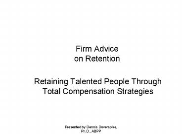 Firm Advice on Retention