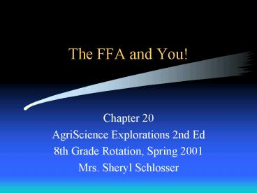 The FFA and You