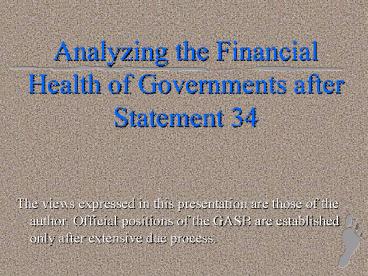Analyzing the Financial Health of Governments after Statement 34