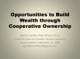 Opportunities to Build Wealth through Cooperative Ownership PowerPoint PPT Presentation